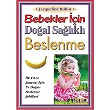 Platform Bebekler Için Doğal Sağlıklı Beslenme: Ilk Yıl ve Sonrası Için En Doğru Beslenme Şekilleri