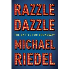 ‎Simon & Schuster Razzle Dazzle: The Story Of Broadway: The Battle For Broadway