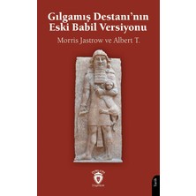 Dorlion Yayınları Gılgamış Destanı’nın Eski Babil Versiyonu