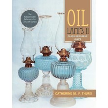 Oil Lamps Iı: Glass Kerosene Lamps