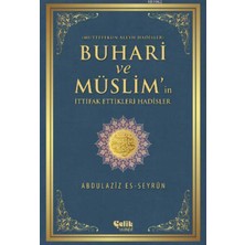 Çelik Yayınevi Buhari ve Müslim'in Ittifak Ettiği Hadisler
