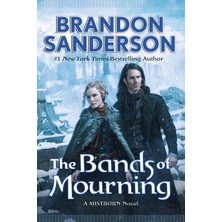 Tor Books The Bands Of Mourning: A Mistborn Novel