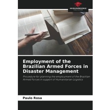 Employment Of The Armed Forces In Disaster Management: Procedure For Planning The Employment Of The