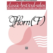 Classic Festival Solos (Horn In F), Vol 1: Piano Acc. (Classic Festival Solos, Vol 1)