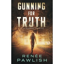 Gunning For Truth: 2