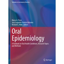 Springer Oral Epidemiology: A Textbook On Oral Health Conditions, Research Topics And Methods