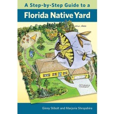 University Press of Florida A Step-By-Step Guide To A Florida Native Yard