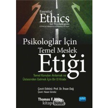 Psikologlar Için Meslek Etiği - Konuları Anlamak ve Üstesinden Gelmek Için Bir El Kitabı
