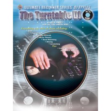 The Turntable Dj (Ultimate Beginner Series, Dj Styles)