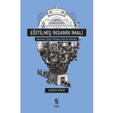 İnsan Yayınları Eğitilmiş Insanın Imali: Günümüz Eğitim Anlayışı Üzerine Deneme