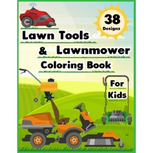 New Global Lawn Tools And Lawnmower Coloring Book For Kids: Mower Gear, Landscaping Vehicles, Mowing Equipment