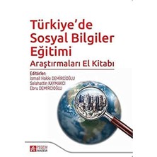 Pegem Akademi̇ Türkiye’de Sosyal Bilgiler Eğitimi Araştırmaları El Kitabı