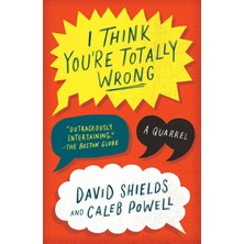 Vintage I You're Totally Wrong: A Quarrel