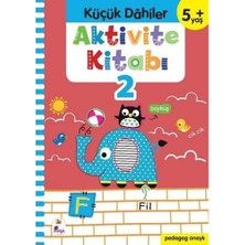 İndigo Çocuk Aktivite Kitabı 2 - Küçük Dahiler 5+Yaş: Pedagog Onaylı