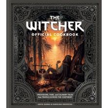 Ten Speed Press The Witcher Official Cookbook: Provisions, Fare, And Culinary Tales From Travels Across The Continen