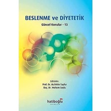 Hatiboğlu Yayıncılık Beslenme ve Diyetetik Güncel Konular 13