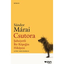 Can Csutora - Şahsiyetli Bir Köpeğin Hikayesi