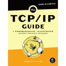 No Starch Press The Tcp/ıp Guide: A Comprehensive, Illustrated Internet Protocols Reference