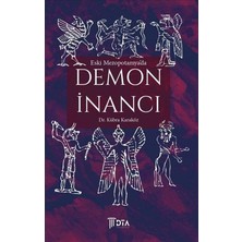 DTA Yayıncılık Eski Mezopotamya'da Demon Inancı