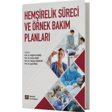 İstanbul Tıp Kitabevi Hemşirelik Süreci ve Örnek Bakım Planları