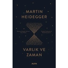 Alfa Yayınları Varlık ve Zaman (Ciltli): Tümüyle Yenilenmiş ve Düzeltilmiş Çeviri