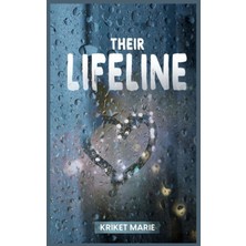 New Global Their Lifeline: A Mafia Romance (Their Lifeline: Mafia Romance, Band 1)
