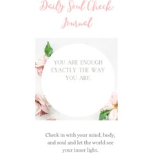 Daily Soul Check Journal: You Are Enough Exactly The Way You Are