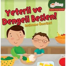 The Kitap Çocuk Yeterli ve Dengeli Beslen: Beslenme Önerileri: Sağlıklı Yaşam Kuralları