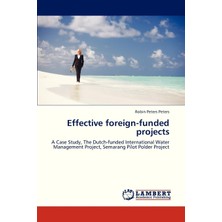 Effective Foreign-Funded Projects: A Case Study, The Dutch-Funded International Water Management Pro