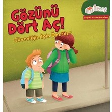 The Kitap Çocuk Gözünü Dört Aç! - Güvenliğin Için Öneriler: Sağlıklı Yaşam Kuralları
