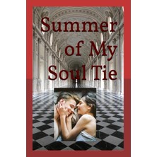 Summer Of My Soul Tie