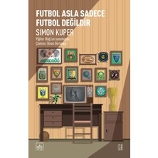 İthaki Yayınları Futbol Asla Sadece Futbol Değildir