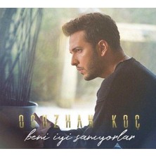 Aktüel Oğuzhan Koç - Beni Iyi Sanıyorlar ( Türkçe Müzik CD Albüm )