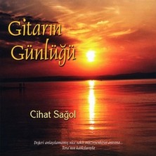 Aktüel Cihat Sağol - Gitarın Günlüğü ( Türkçe Müzik CD Albüm )