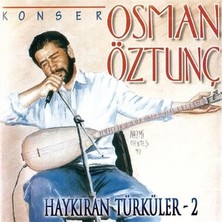 Aktüel Osman Öztunç - Haykıran Türküler 2 ( Konser ) ( Türkçe Müzik CD )