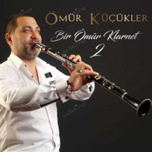 Aktüel Ömür Küçükler - Bir Ömür Klarnet 2 ( Yerli Müzik CD Albüm )