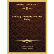 Planning Your Home For Better Living