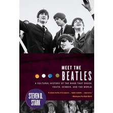 Dey Street Books Meet The Beatles: A Cultural History Of The Band That Shook Youth, Gender, And The World