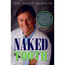 Createspace Get The Naked Tooth: The Truth And Benefits Of A  healthy And Beautiful Smile.  how Dental Implants