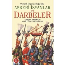 Yeditepe Yayınevi Osmanlı Imparatorluğu’nda Askeri Isyanlar ve Darbeler