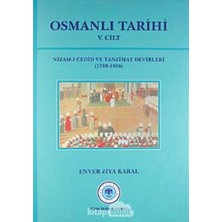 Türk Tarih Kurumu Osmanlı Tarihi 5. Cilt Nizam-I Cedid ve Tanzimat Devirleri (1789 - 1856)