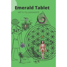 New Global Emerald Tablet: Wtf Is My Password