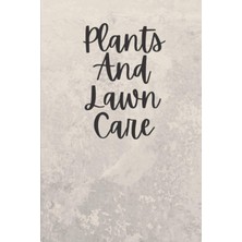 New Global Plants And Lawn Care: 110 Pages, Matte Cover, 6x9 Inches