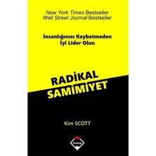 Buzdağı Yayınevi Radikal Samimiyet; Insanlığınızı Kaybetmeden Iyi Lider Olun