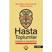 Buzdağı Yayınevi Hasta Toplumlar: Ilkel Düzen Efsanesine Bir Meydan Okuyuş