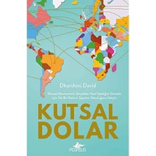 Pegasus Yayınları Kutsal Dolar: Küresel Ekonominin Gerçekten Nasıl Işlediğini Görmek Için Tek Bir Doların Şaşırtıcı Yo
