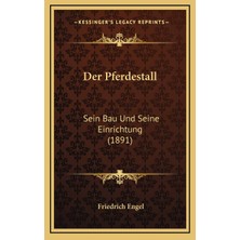 Der Pferdestall: Sein Bau Und Seine Einrichtung (1891)