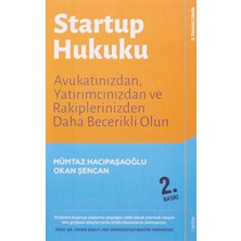 New Global Startup Hukuku: Avukatınızdan, Yatırımcınızdan ve Rakiplerinizden Daha Becerikli Olun