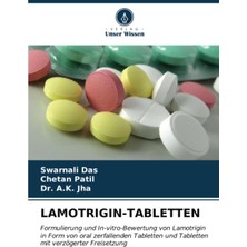 Lamotrıgın-Tabletten: Formulierung Und In-Vitro-Bewertung Von Lamotrigin In Form Von Oral Zerfallend