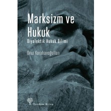Yordam Kitap Marksizm ve Hukuk: Diyalektik Hukuk Bilimi